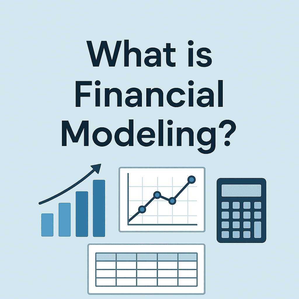 What is Financial Modeling?
